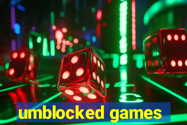 umblocked games